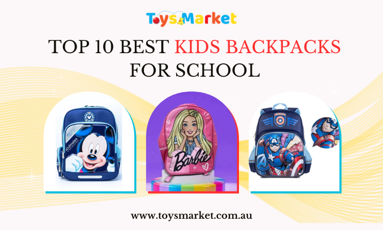Best Kids Backpacks for School